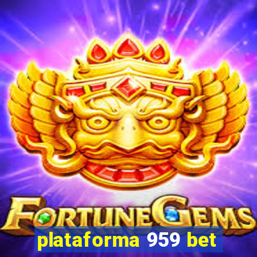 plataforma 959 bet